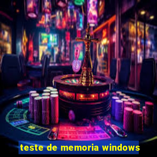 teste de memoria windows